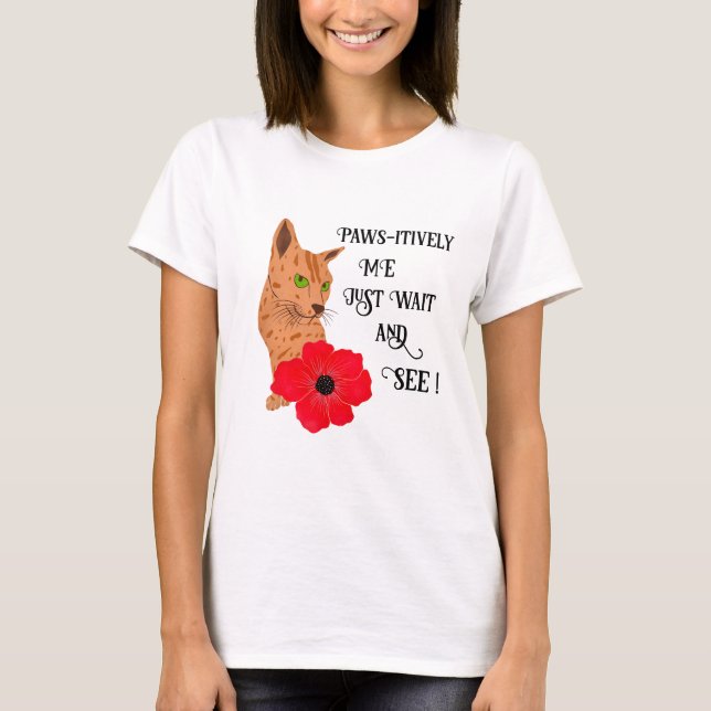 Paws-itively Me T-Shirt (Front)