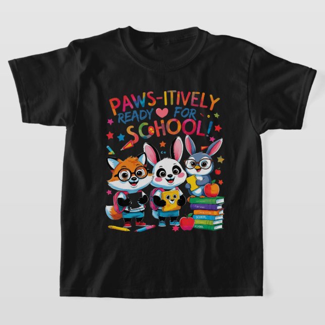 Paws-itively Ready for School! T-Shirt (Laydown)