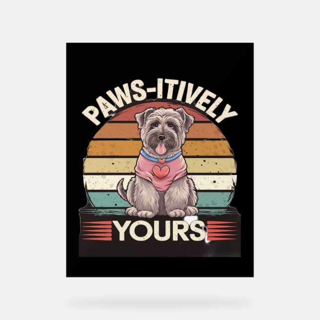 Paws-itively Yours Dog Acrylic Sign (Front)