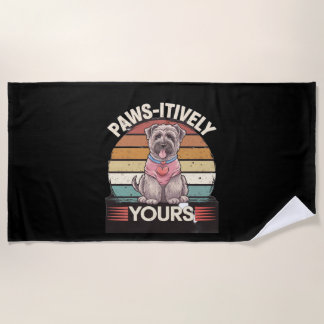 Paws-itively Yours Dog Beach Towel