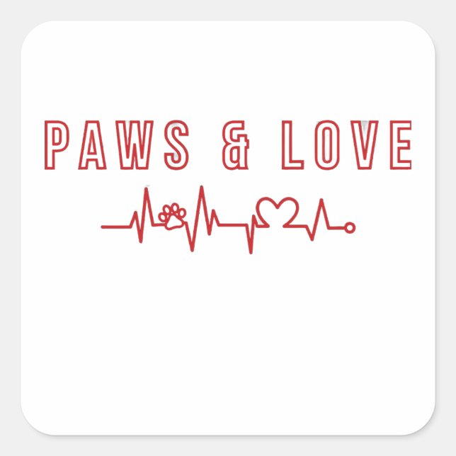 Paws & Love Cute Pet Lover Typography Animal lover Square Sticker (Front)