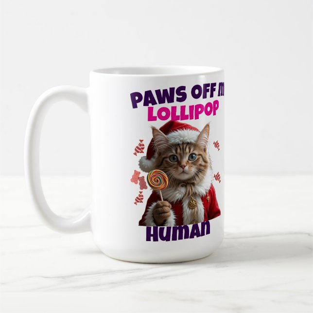 Paws Off My Lollipop Human Christmas Cat Coffee Mug (Left)