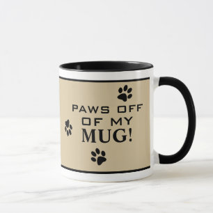 Paws Off Quote Dog Paw Hot Beverage Speciality Mug
