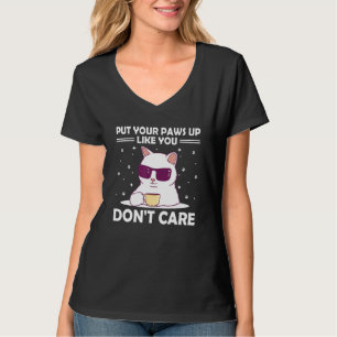 Paws Up Like You Don't Care Cat Kitten Humour 1 T-Shirt