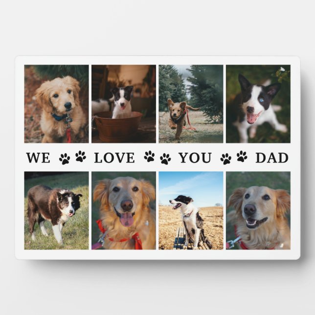 Paws We Love You Dad Photo Collage Plaque (Front)