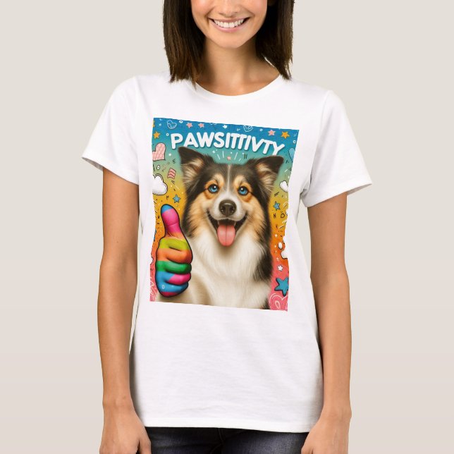 Pawsitive Energy T-Shirt (Front)