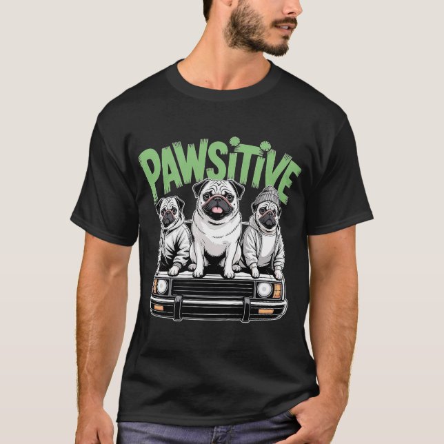 Pawsitive Pugs T-Shirt (Front)