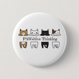 PAWsitive Thinking - Cat meme 6 Cm Round Badge