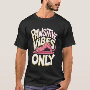 Pawsitive Vibes Only Cat Yoga T-Shirt