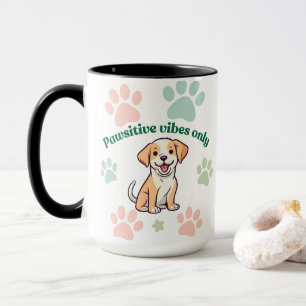 Pawsitive Vibes Only Mug
