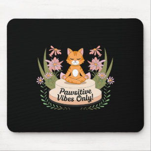 Pawsitive Vibes Only Yoga Poses Kitten Cat Lovers Mouse Mat