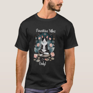 Pawsitive Vibes Only Yoga Poses Kitten Tuxedo Cat T-Shirt
