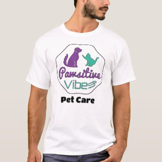 Pawsitive Vibes Pet Care T-Shirt