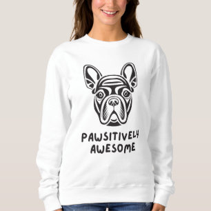 Pawsitively Awesome Bulldog Sweatshirt