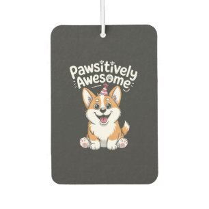 Pawsitively Awesome Corgi Birthday Dog Shirt Car Air Freshener