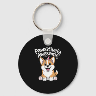 Pawsitively Awesome Corgi Birthday Dog Shirt Key Ring