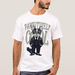 PAWSITIVELY COOL T-Shirt