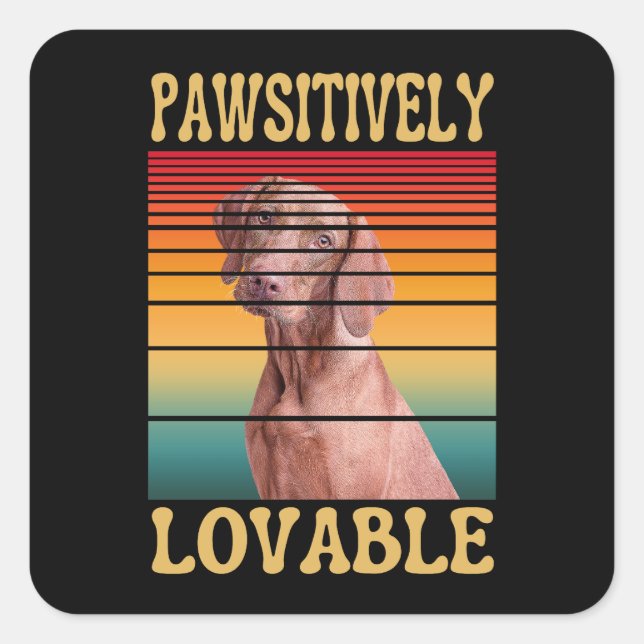 PAWSITIVELY LOVABLE  SQUARE STICKER (Front)