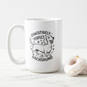 "Pawsitively Perfect" Dachshund Bistro Mug