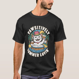Pawsitively Summer Lovin Summer Funny Cat Beach Va T-Shirt