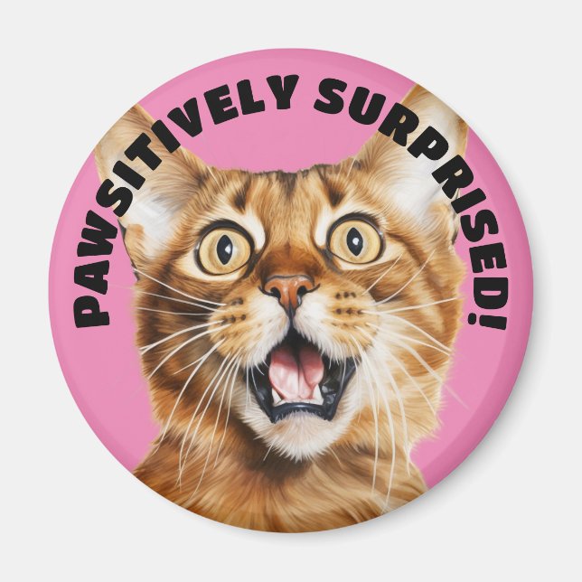 PAWSITIVELY SURPRISED! Funny Crazy Cat Pink Magnet (Front)