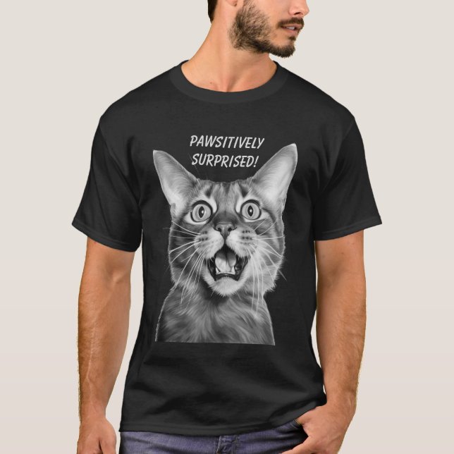 PAWSITIVELY SURPRISED! Funny Crazy Cat T-Shirt (Front)