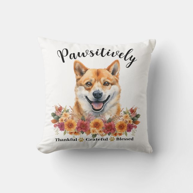 Pawsitively Thankful Grateful Blessed Cute Dog Cushion (Front)