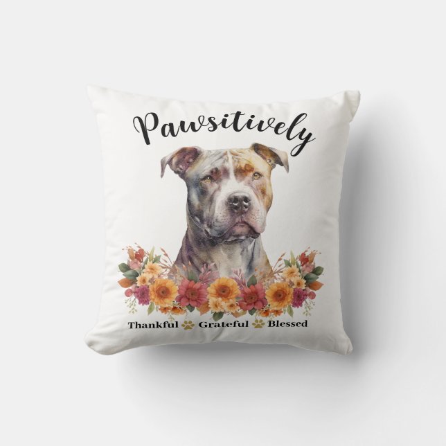 Pawsitively Thankful Grateful Blessed Cute Dog Cushion (Front)