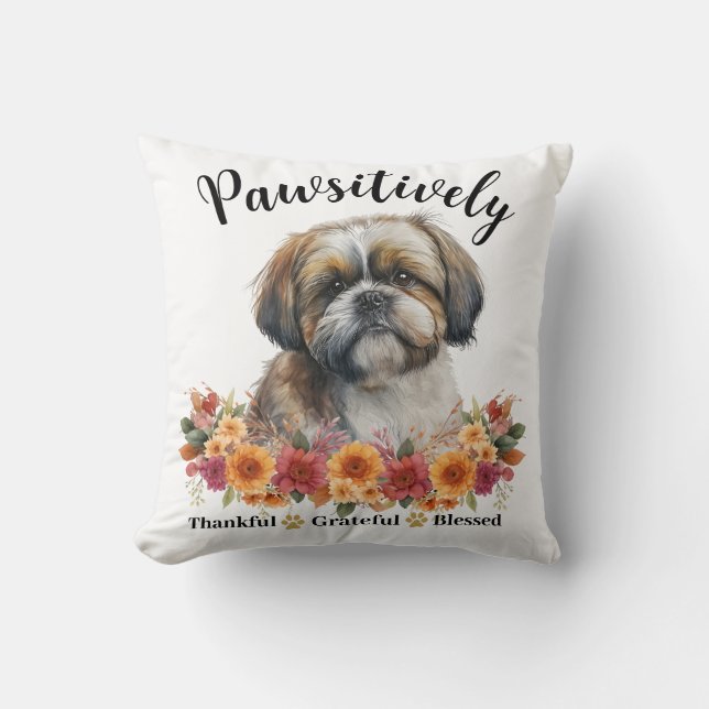 Pawsitively Thankful Grateful Blessed Cute Dog Cushion (Front)