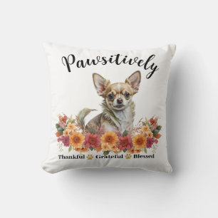 Pawsitively Thankful Grateful Blessed Cute Dog Cushion