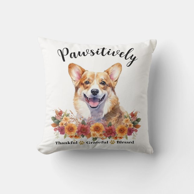Pawsitively Thankful Grateful Blessed Cute Dog Cushion (Front)