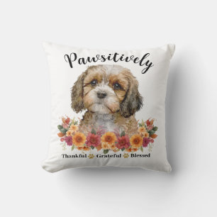 Pawsitively Thankful Grateful Blessed Cute Dog Cushion
