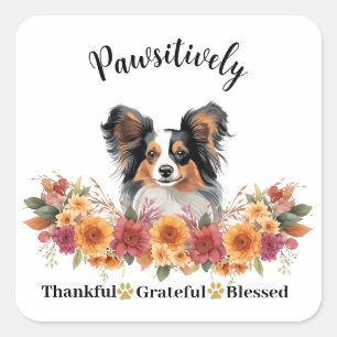 Pawsitively Thankful Grateful Blessed Cute Dog Square Sticker
