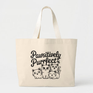 Pawsivitively Purrfect Cats Large Tote Bag