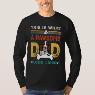 Pawsome Dad Look Likes English Springer Spaniel Do T-Shirt