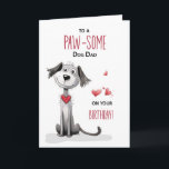 Pawsome Dog Dad Whimsical Birthday From Pet Card<br><div class="desc">This funny birthday card for a dog dad is full of playful charm and puppy love! Featuring a whimsically illustrated pup with floppy ears, a red heart collar, and a big happy grin, it’s a paw-fect way to celebrate a beloved pet parent. The front reads, “To a PAW-SOME Dog Dad...</div>