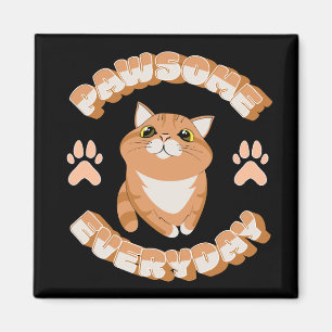 Pawsome everyday magnet