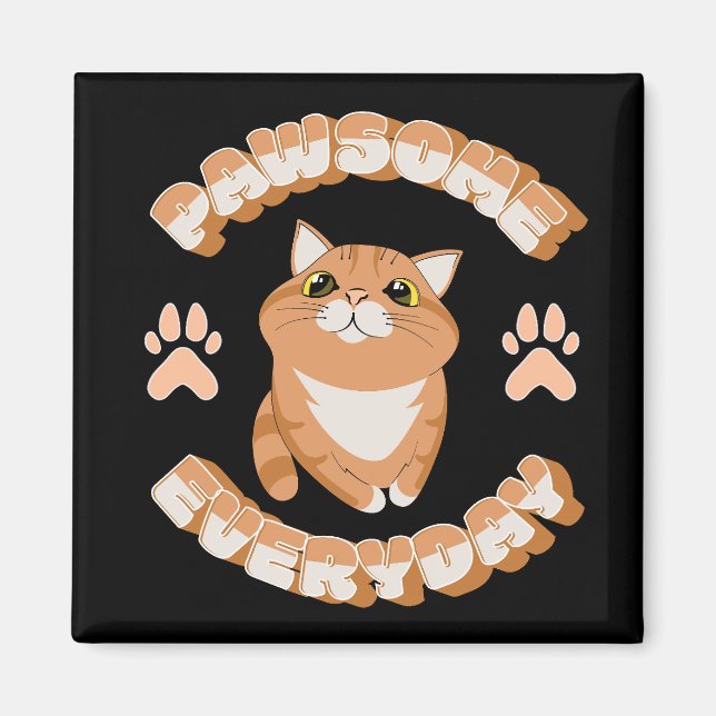 Pawsome everyday magnet (Front)