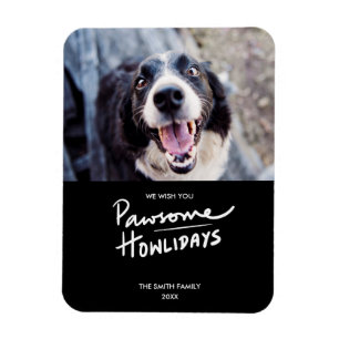 Pawsome Howlidays   Funny Dog Photo Holiday Magnet