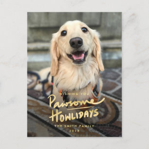 Pawsome Howlidays Funny Dog Pun Photo Holiday Postcard