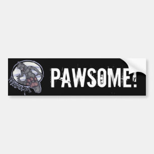 pawsome, PAWSOME! Bumper Sticker