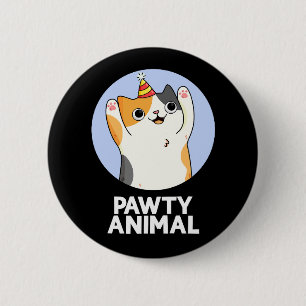 Pawty Animal Funny Party Cat Pun Dark BG 6 Cm Round Badge