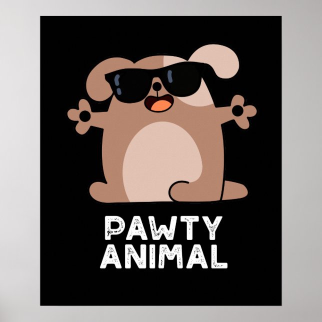 Pawty Animal Funny Party Dog Pun Dark BG Poster (Front)