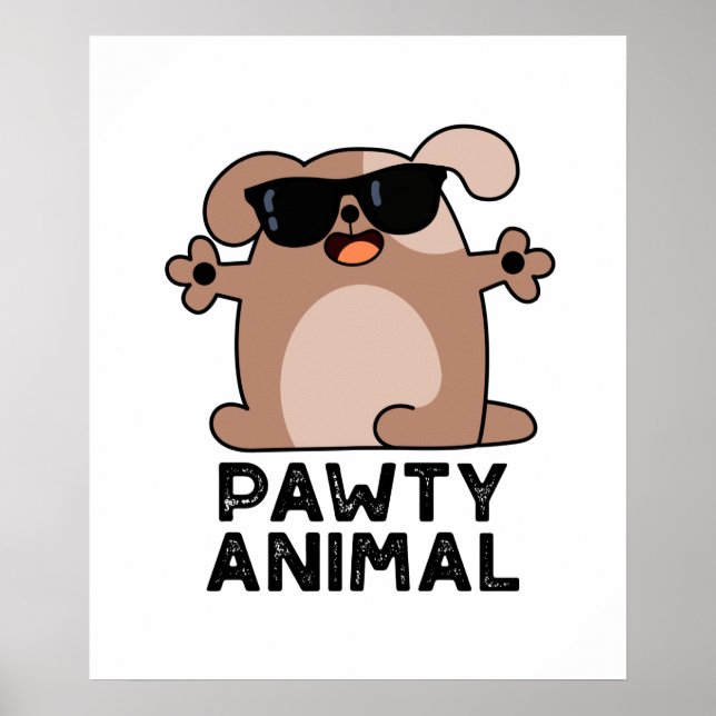 Pawty Animal Funny Party Dog Pun Poster (Front)