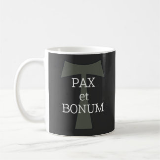 Pax et Bonum (Peace and Good)   Coffee Mug