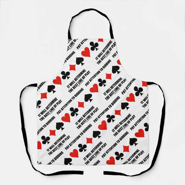 Pay Attention To Bidding Will Determine Best Line Apron (Front)