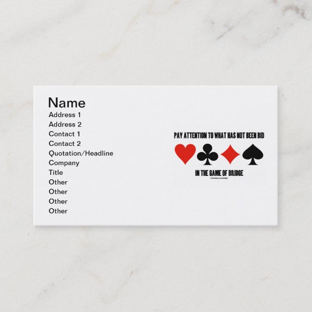 Pay Attention To What Has Not Been Bid In Bridge Business Card (Front)