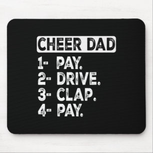 Pay Drive Clap Cheer Dad Cheerleading Dad Funny Ch Mouse Mat