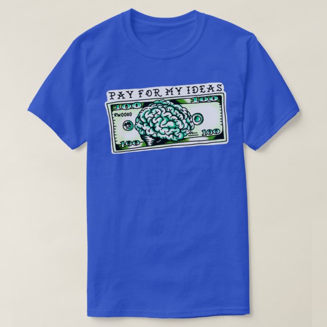 pay for my ideias money traditional tattoo T-Shirt (Design Front)