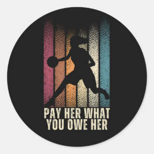 Pay Her What You Owe Her – Retro Womens Basketball Classic Round Sticker